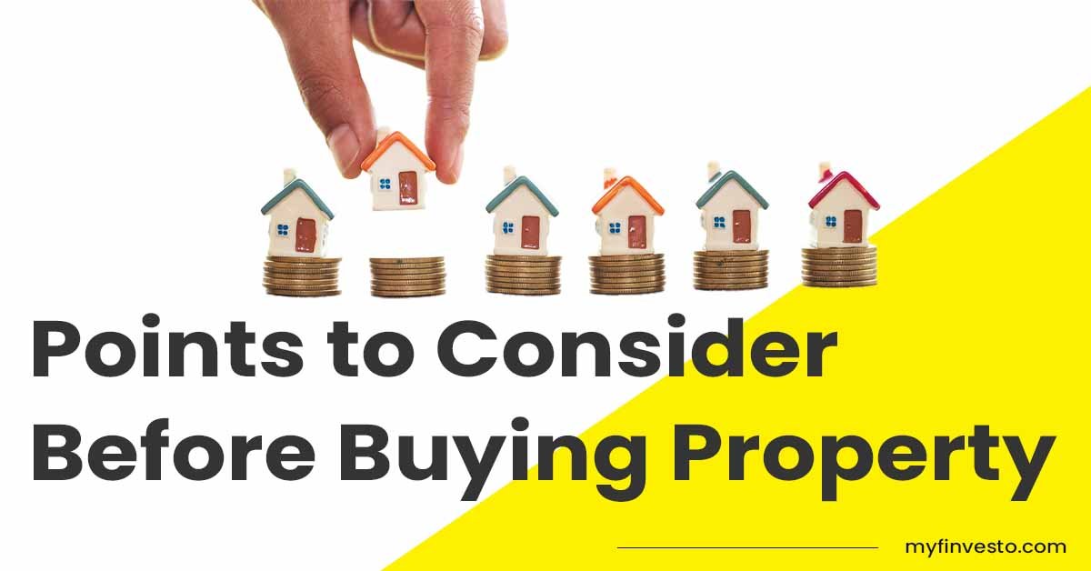 5 Points to Consider Before Buying Property