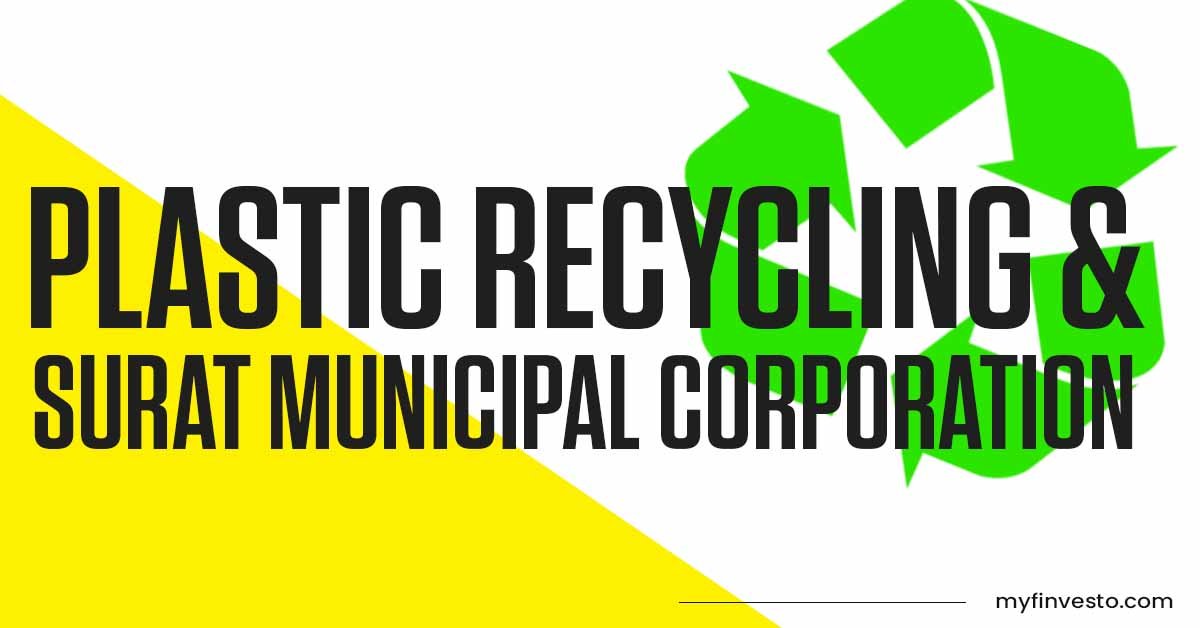 Plastic Recycling and Surat Municipal Corporation