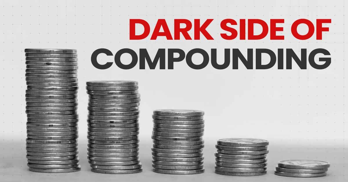 dark side of compounding